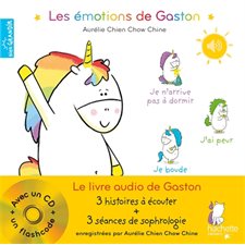 Le livre audio de Gaston : Les émotions de Gaston : 3 histoires à écouter + 3 séances de sophrologie