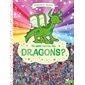 Où sont cachés les dragons ? : Cherche et trouve