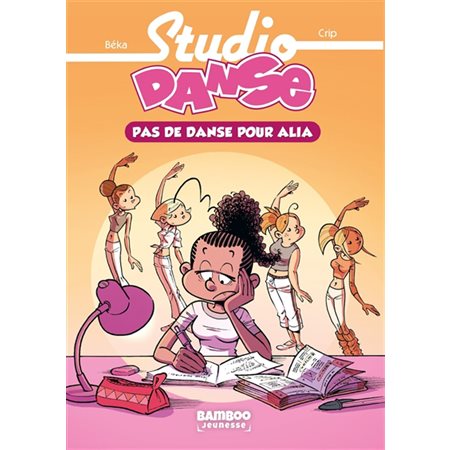 Studio danse T.02 : Pas de danse pour Alia : Roman jeune