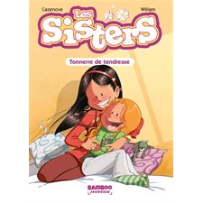 Les sisters T.06 : Tonnerre de tendresse : Roman jeune