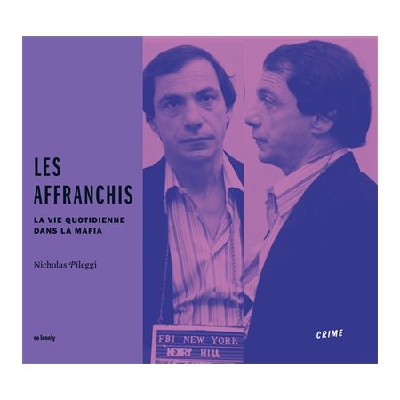 Les affranchis : La vie quotidienne dans la mafia