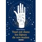 Tout est dans les lignes de vos mains