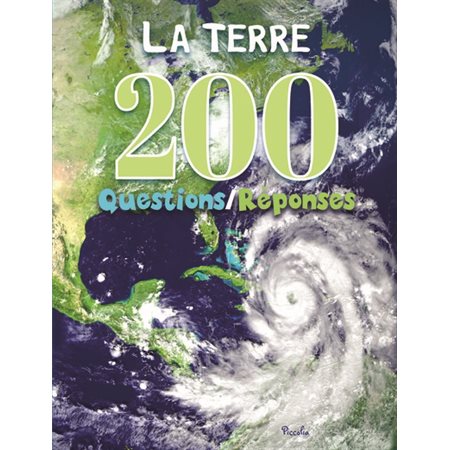 La Terre : 200 questions-réponses