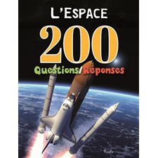 L'espace : 200 questions-réponses