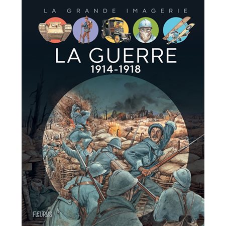 La guerre 1914-1918 : La grande imagerie