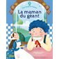 La maman du géant : C'est l'heure de l'histoire