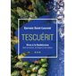 Tescuérit - Vivre à la Québécoise : Dans sa culture, la langue et ses valeurs