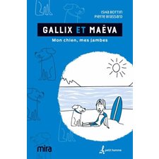 Gallix et Maëva : Mon chien, mes jambes