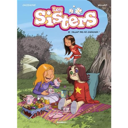 Les sisters T.15 : Fallait pas me chercher ! : Bande dessinée