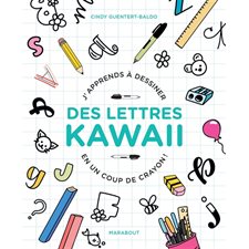 J'apprends à dessiner des lettres kawaii en un coup de crayon !