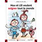 Max et Lili veulent soigner tout le monde : Ainsi va la vie T.124 : Bande dessinée