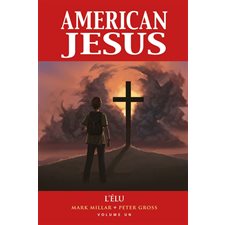 American Jesus T.01 : L'élu : Bande dessinée