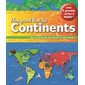 Mon grand livre des continents : Avec 6 grandes cartes à déplier !