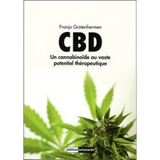 CBD : Un cannabinoïde au vaste potentiel thérapeutique