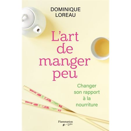 L’art de manger peu : Changer son rapport à la nourriture