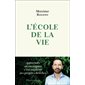 L'école de la vie : Érotique de l'acte d'apprendre