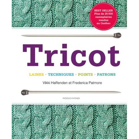 Tricot : Laines, techniques, points, patrons