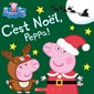 C'est Noël, Peppa ! : Peppa Pig : Couverture souple
