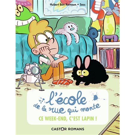 L'Ecole de la rue qui monte T.02 : Ce week-end, c'est lapin !