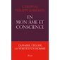 En mon âme et conscience : L'affaire, l'Église, la vérité d'un homme