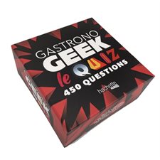 Gastronogeek : Le quiz : 450 questions : De 2 à 4 joueurs; 110 cartes questions; 20 cartes it's a tr