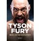Tyson Fury : Mon autobiographie