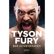 Tyson Fury : Mon autobiographie