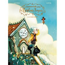 L'épouvantable peur d'Epiphanie Frayeur T.02 : Le temps perdu : Bande dessinée