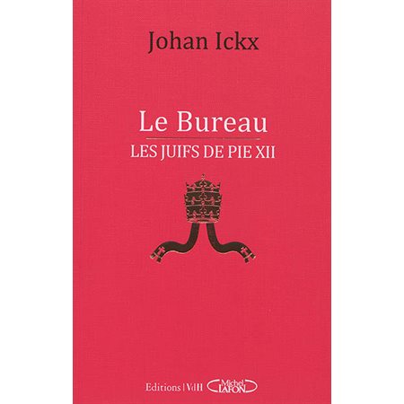 Le Bureau : Les juifs de Pie XII : L'archiviste du Vatican lève enfin le voile sur le rôle du pape p