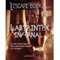 Le labyrinthe infernal : Escape book junior : À partir de 9 ans