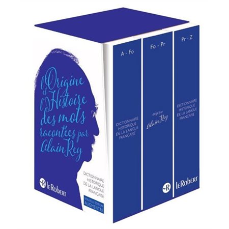 Dictionnaire historique de la langue française : L'origine et l'histoire des mots