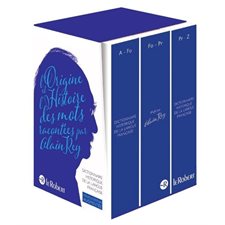 Dictionnaire historique de la langue française : L'origine et l'histoire des mots