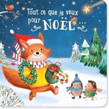 Tout ce que je veux pour Noël...