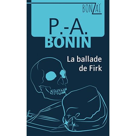 Bonzaï T.08 : La ballade de Firk : 6-8