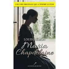 Maria Chapdelaine : L'oeuvre originale qui a inspiré le film