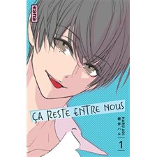 Ca reste entre nous = Ikenai koto shiyo T.01 : Manga : Série en 3 tomes