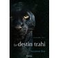 Le cercle félin T.02 : Le destin trahi : Prix exeptionnel 9.95$