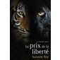 Le cercle félin T.03 : Le prix de la liberté : Prix exeptionnel 9.95$