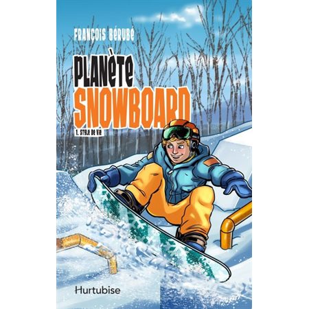 Planète snowboard T.01 : Style de vie : 9-11