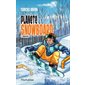 Planète snowboard T.01 : Style de vie : 9-11