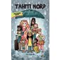 Tahiti Nord : Mon premier roman
