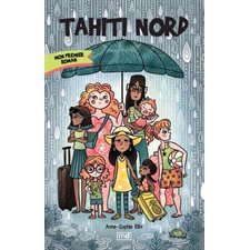 Tahiti Nord : Mon premier roman