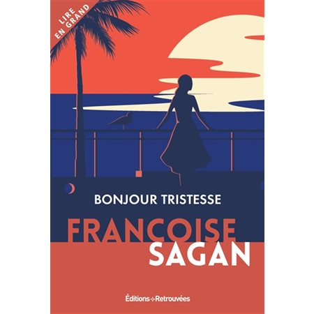 Bonjour tristesse : Lire en grand