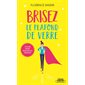 Brisez le plafond de verre ! (FP) : 12 clés pour réussir au féminin