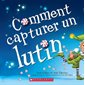 Comment capturer un lutin : Couverture souple