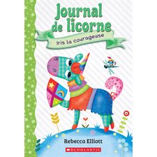 Journal de licorne T.03 : Iris la courageuse : 6-8