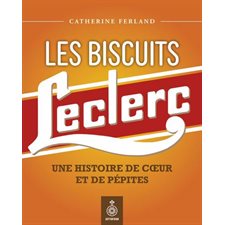 Les Biscuits Leclerc : Une histoire de coeur et de pépites