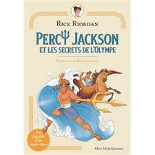Percy Jackson et les secrets de l'Olympe : Poséidon et Bellérophon : 6-8