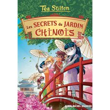 Téa Stilton T.25 : Les secrets du jardin chinois