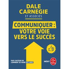 Communiquer : Votre voie vers le succès